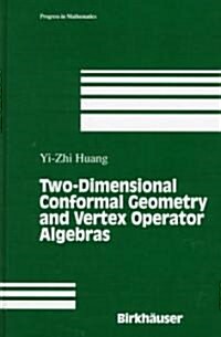 Two-Dimensional Conformal Geometry and Vertex Operator Algebras (Hardcover)