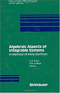 [중고] Algebraic Aspects of Integrable Systems: In Memory of Irene Dorfman (Hardcover, 1997)