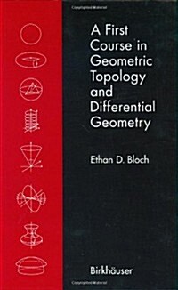 A First Course in Geometric Topology and Differential Geometry (Hardcover)