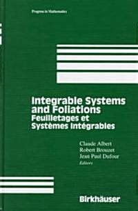 Integrable Systems and Foliations: Feuilletages Et Syst?es Int?rables (Hardcover, 1997)