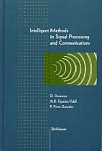 Intelligent Methods in Signal Processing and Communications (Hardcover, 1997)