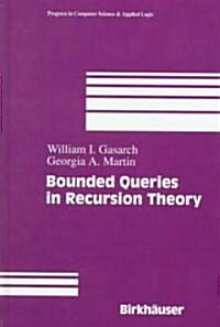 Bounded Queries in Recursion Theory (Hardcover, 1999)