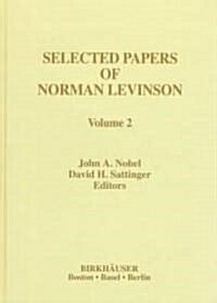 Selected Papers of Norman Levinson: Volume 2 (Hardcover, 1997)