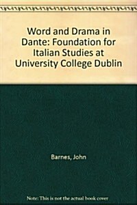 Word and Drama in Dante (Hardcover)