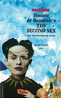 Simone De Beauvoirs the Second Sex (Paperback)