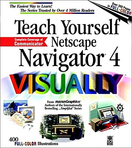 Teach Yourself Netscape Navigator 4 Visually (Paperback)