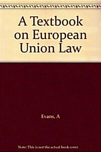 A Textbook of European Union Law (Hardcover)