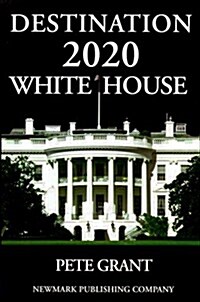 Destination 2020 White House (Hardcover)