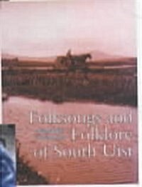 Folksongs and Folklore of South Uist (Paperback, 2nd)