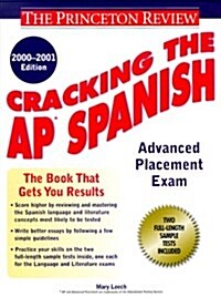 Cracking the Ap Spanish, 2000-2001 Edition (Paperback)