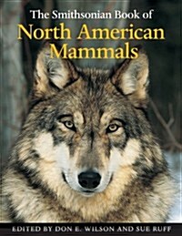 The Smithsonian Book of North American Mammals (Hardcover)