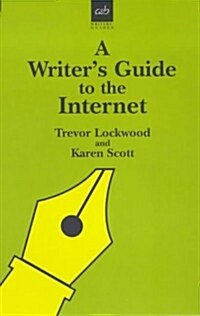A Writers Guide to the Internet (Paperback)