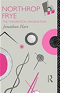 [중고] Northrop Frye : The Theoretical Imagination (Paperback)