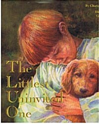 The Littlest Uninvited One (Hardcover)