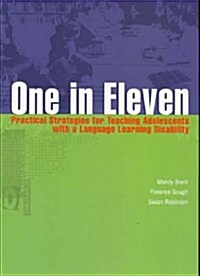 One in Eleven: Practical Strategies for Teaching Adolescents with a Language Learning Disability (Paperback)