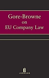 Gore Browne on EU Company Law (Loose-leaf, New ed)