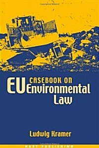 Casebook on EU Environmental Law (Paperback, Second Edition)