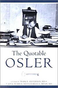 The Quotable Osler (Hardcover)