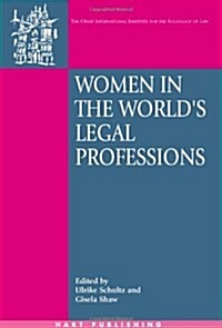 Women in the Worlds Legal Professions (Hardcover)