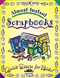 Almost Instant Scrapbooks (Paperback)