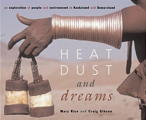 Heat, Dust and Dreams (Hardcover)