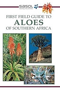 First Field Guide to Aloes of Southern Arfrica (Paperback)