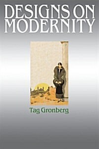 Designs on Modernity : Exhibiting the City in 1920s Paris (Paperback)