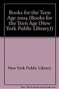 Books for the Teen Age 2004 (Paperback)
