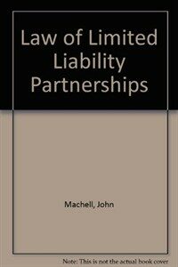 The law of limited liability partnerships / 2nd ed