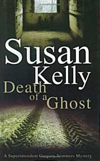 Death of a Ghost: A Superintendent Gregory Summers Mystery (Hardcover)