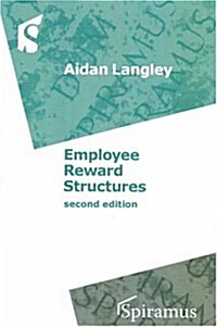 Employee Reward Structures (Paperback, 2nd)