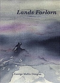 Lands Forlorn (Paperback, Illustrated)