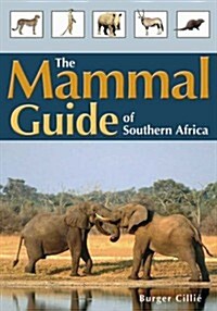 The Mammal Guide of Southern Africa (Paperback)