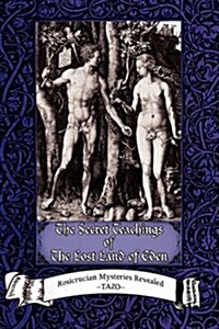 The Secret Teachings of the Lost Land of Eden (Hardcover)