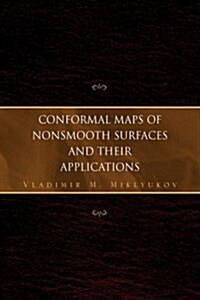 Conformal Maps of Nonsmooth Surfaces and Their Applications (Hardcover)
