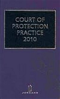 Court of Protection Practice 2010 (Hardcover, CD-ROM, 1st)