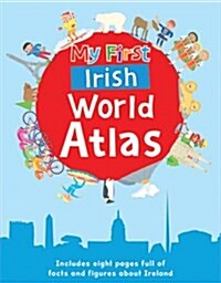My First Irish World Atlas (Hardcover)