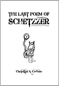 The Last Poem of Schetzzer (Paperback)
