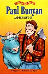 Paul Bunyan and His Blue Ox (Paperback, Reprint)