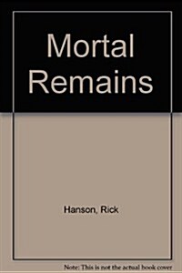 Mortal Remains (Hardcover)