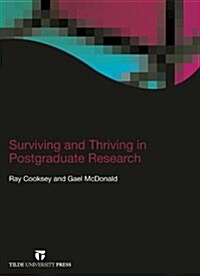 Surviving and Thriving in Postgraduate Research (Paperback)