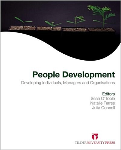 People Development: An Inside View: Developing Individuals, Leaders and Organisations (Paperback)