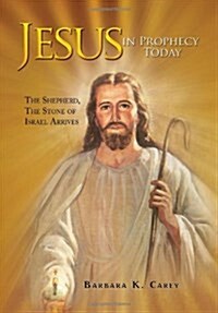 Jesus in Prophecy Today (Hardcover)
