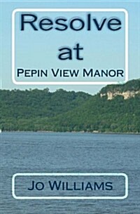 Resolve at Pepin View Manor (Paperback)