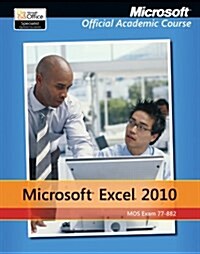 Microsoft Excel 2010, 77-882 (Paperback)