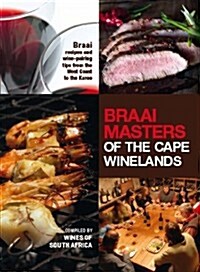 Braai Masters of the Cape Winelands (Hardcover, Reprint)
