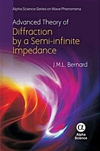 Advanced Theory of Diffraction by a Semi-infinite Impedance Cone (Hardcover)