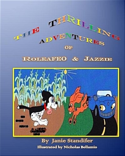 The Thrilling Adventures of Roleafeo and Jazzie (Paperback, Large Print)