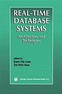 Real-Time Database Systems: Architecture and Techniques (Paperback, 2001)