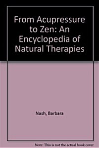 From Acupressure to Zen (Paperback)